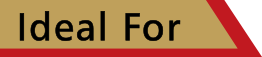 Ideal For